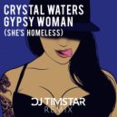 Crystal Waters - Gypsy Woman (She's Homeless)