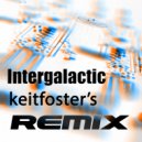 keitfoster - Intergalactic (keitfoster\'s remix)