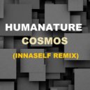 HumaNature - Cosmos