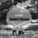 Fatali - Safari Storm ()