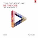 Twoloud and Justluke - Be the One (Brandon Remix)