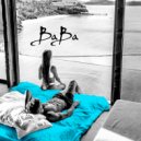 Baba Beach Club - Chill House session - summer edition ()