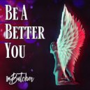 ImButcher - Be A Better You (Club Mix)
