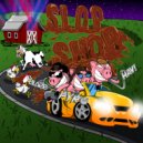 Blaize & Pyro & HAY! - Slop Shop