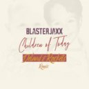 BlasterJaxx - Children of Today (Delaud & Rockets Remix)
