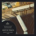 Michael & Levan & Stiven Rivic - Keep in Touch (Quivver Remix)