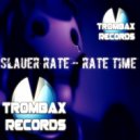 Slauer Rate - Rate Time (Original Mix)