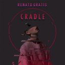 Renato-Gratis - Cradle (Original Mix)