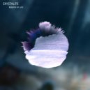 Crystalite - Rebirth Of Life (Original Mix)