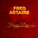 Fred Astaire - Top Hat White Tie And Tails