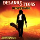 Delano, Teoss - Desperado (Ersan Erguner Remix)