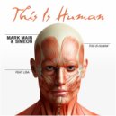 Mark Main & Simeon feat. Lisa - This is Human (Christopher S & Simeon Remix)