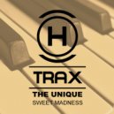 The Unique - Sweet Madness
