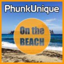 Chris Rea & PhunkUnique - On The Beach