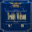 Teddy Wilson - I Can\'t Give You Anything But Love (Original Mix)