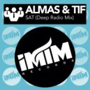 Almas & TIF - Sat (Deep Radio Mix) ()