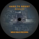Bubaloo - Hard To Resist