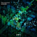 Darkweed - Dark Construction
