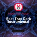 tropiko beat maker - Beat Trap Dark