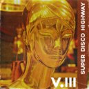 Voyagers - Super Disco Highway