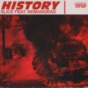 NIckSlice - History ()