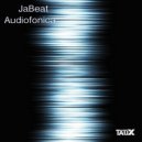 JaBeat - Audiofonica (Original Mix)