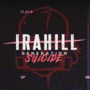 Ira Hill - Generation Suicide ()