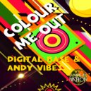 Digital Base & Andy Vibes - Colour Me Out (Original Mix)