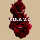 KETJO - KOLA 2.0 ()