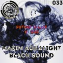 Maxim Aqualight - Black Sound