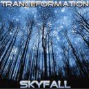 Tranceformation - SkyFall (Original Mix)