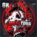 GK - Move Your Body (Original Mix)