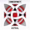 Disconect - Astral (Original Mix)