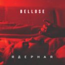 Bellose - Ядерная (Original Mix)