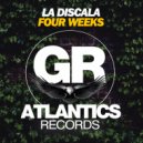 La Discala - Four Weeks (Dub Mix)