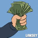 LANSKY - Деньги ()