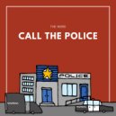 The Mord - Call The Police (Original Mix)