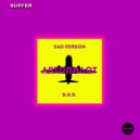 B.R.R. & Sad Person - Автопилот