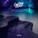 Chester Young & Nomeli - Can't Let You Down (feat. Nomeli)