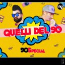 90 Special - Quelli Del 90