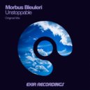 Morbus Bleuleri - Unstoppable (Original Mix)