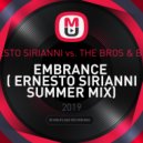 Ernesto SirianniI vs. The Bros & Biggy - Embrance