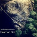 Soul Motion Music & Vinn Arjuna Martí - Heart on Fire (feat. Vinn Arjuna Martí) ()