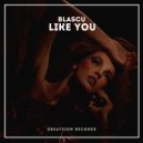 Blascu - Like You (Radio Mix)