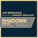 Joe Bermudez & Amanda Brigham - Shadows (feat. Amanda Brigham) (Adam Rickfors Remix Instrumental)
