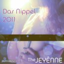 The Jeyenne - Das Nippel 2011 (Radio Edit)