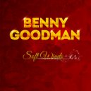 Benny Goodman - Stomping At The Savoy