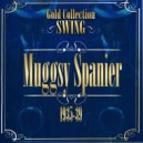 Muggsy Spanier And His Ragtime Band - Since We Fell Out Of Love (Original Mix)