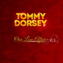 Tommy Dorsey - Only Forever