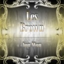 Les Brown - Come To Baby Do (Original Mix)